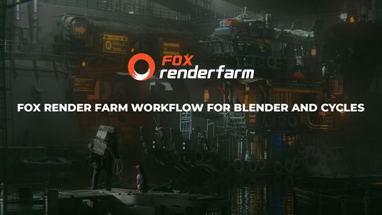 fox render farm workflow for blender & Cycles