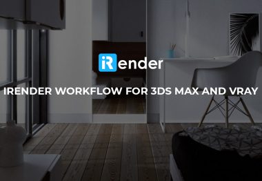 iRender workflow for 3ds Max and Vray