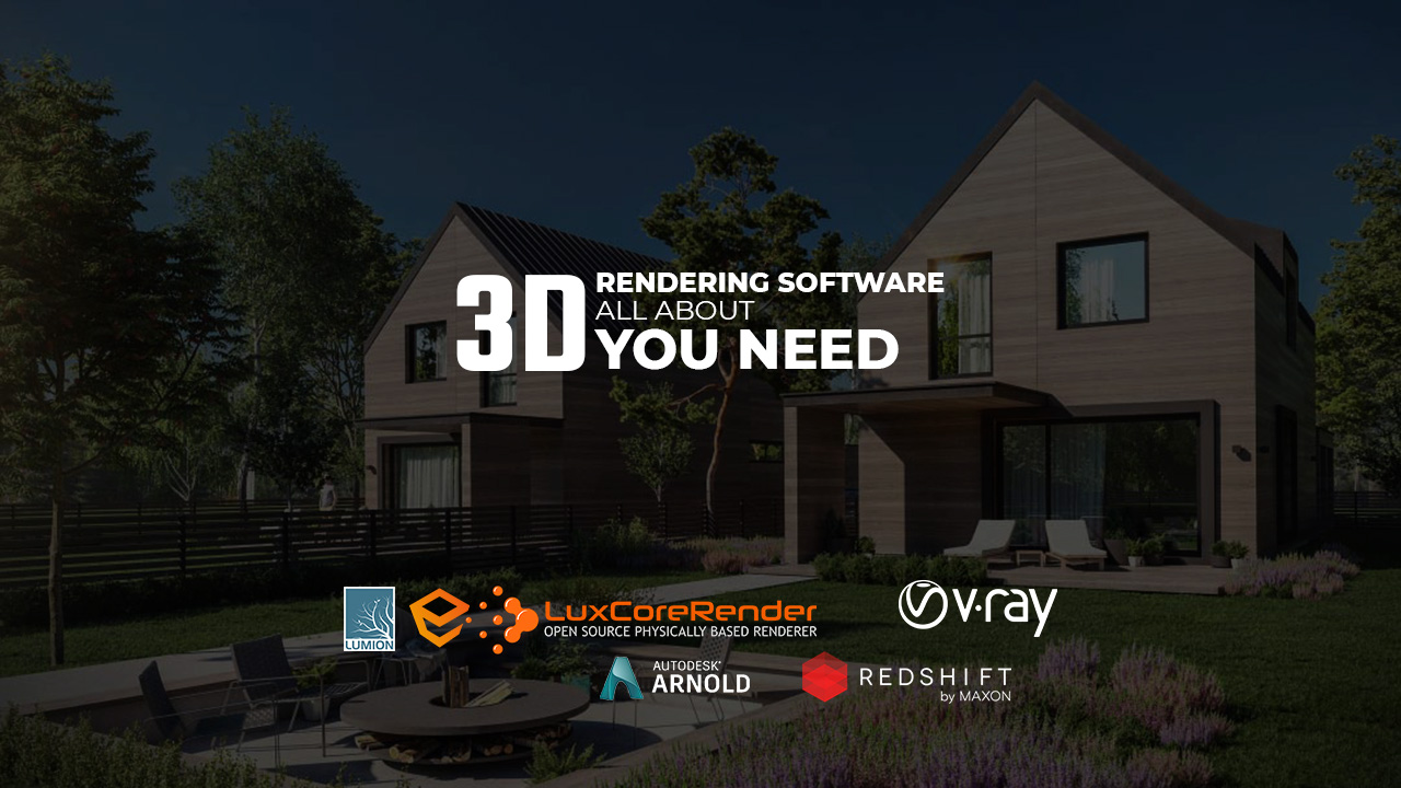 3D Rendering Software All about you need