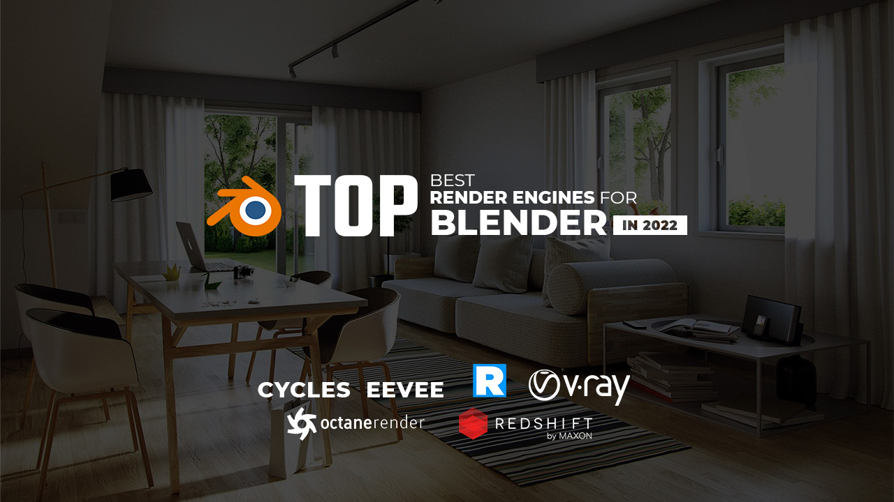 Top best render engine for Blender in 2022
