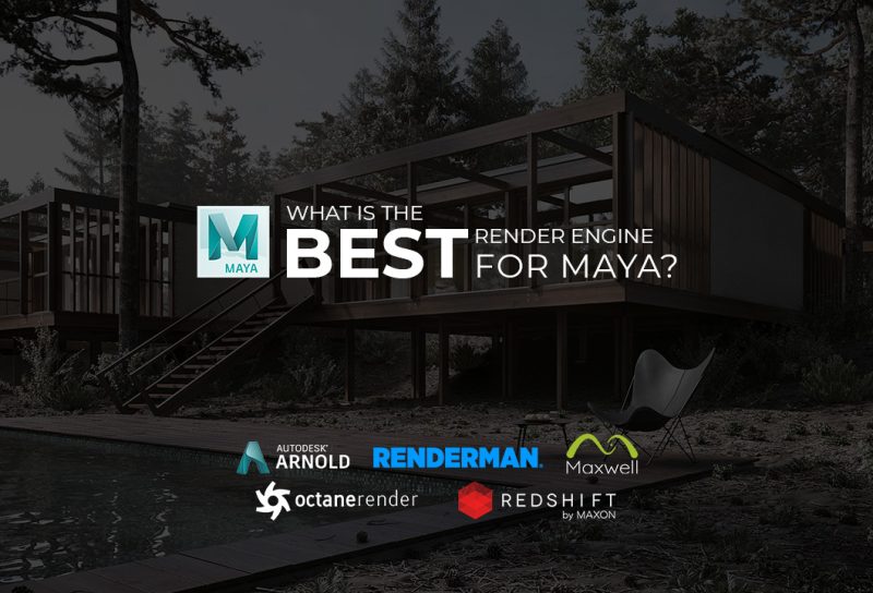 What is the best render engine for Maya