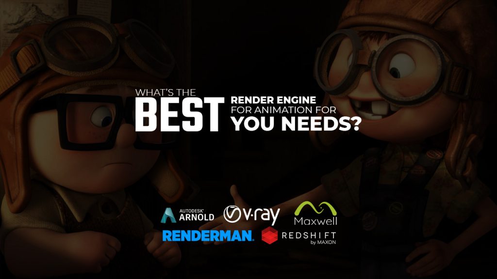 What’s the best render engine for animation for your needs? - VFXRendering