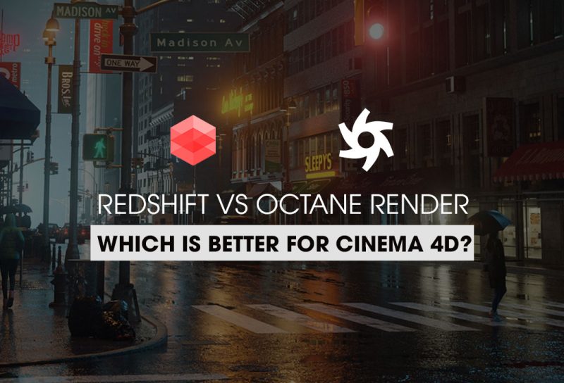 Redshift vs Octane Render for Cinema4D which is better