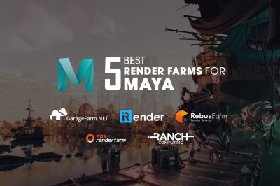 5 best render farms for Maya