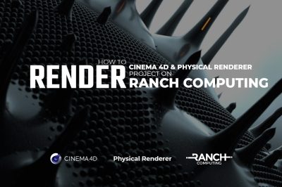 How to render a Cinema 4D & Physical render in Ranch Computing
