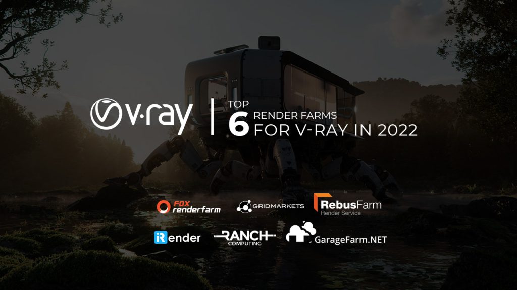Top-6-render-farms-for-V-Ray-in-2022