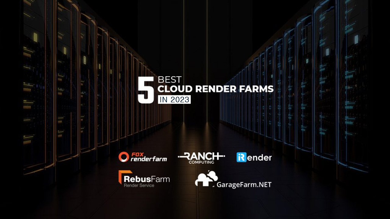 best cloud render farm 2023