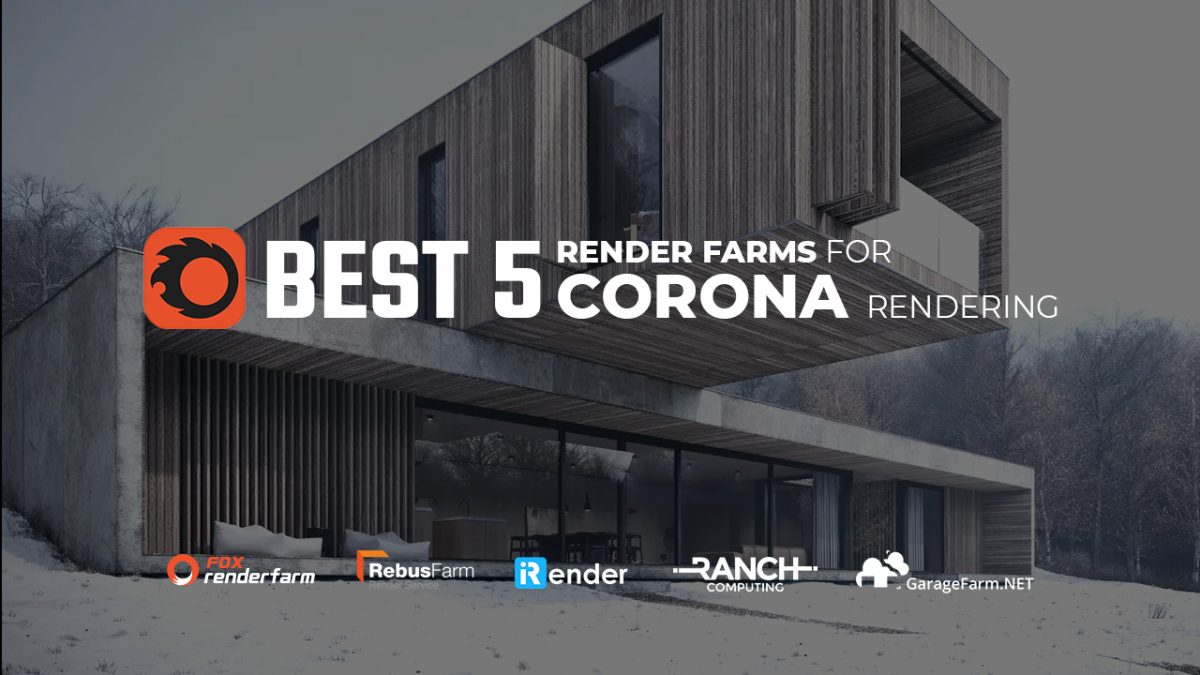best 5 render farms for corona rendering