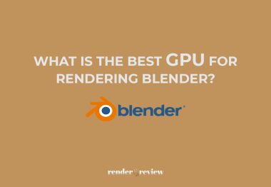 What is the Best GPU for rendering Blender