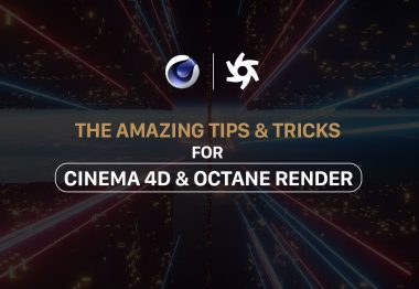 Some amazing tips and tricks for Cinema 4D and Octane renderer