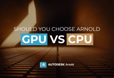 should you choose arnold gpu vs cpu