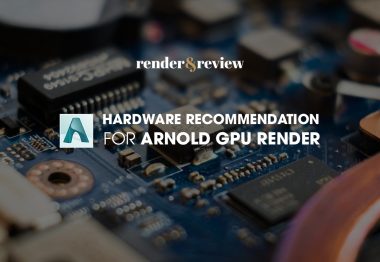 hardware recommendation for Arnold GPU render