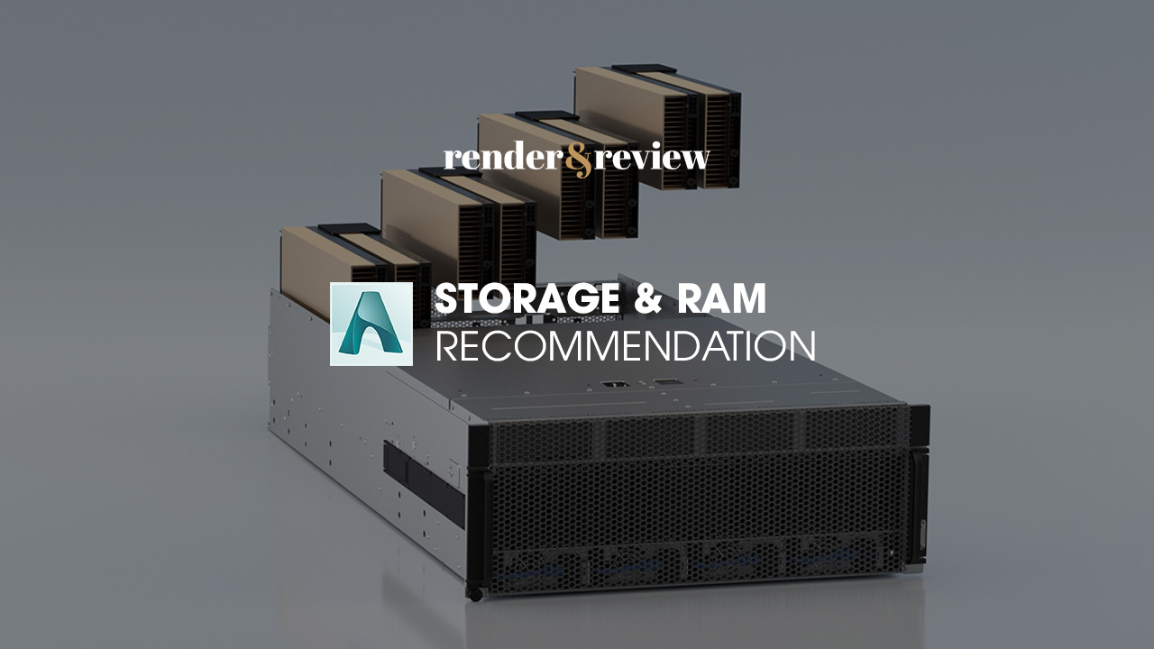 hardware recommendation for Arnold GPU render - Storage & Ram