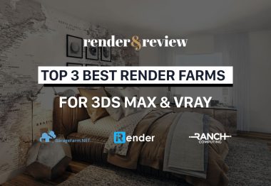 Top 3 best 3Ds Max Vray Render Farms