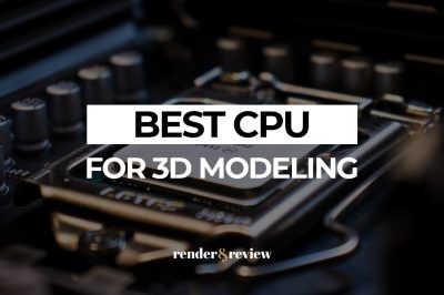 best cpu for 3d modeling