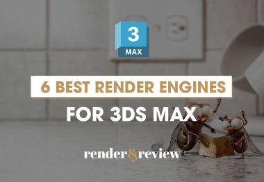 6 best render engines for 3ds Max