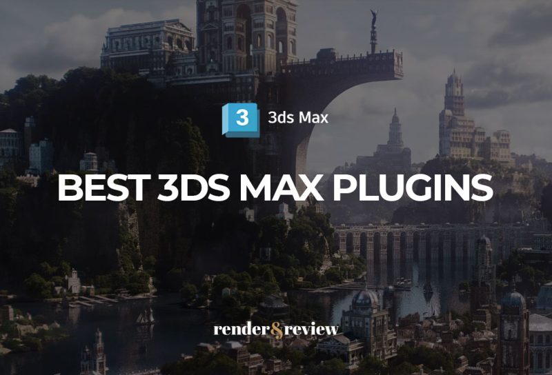 Best 3ds Max Plugins