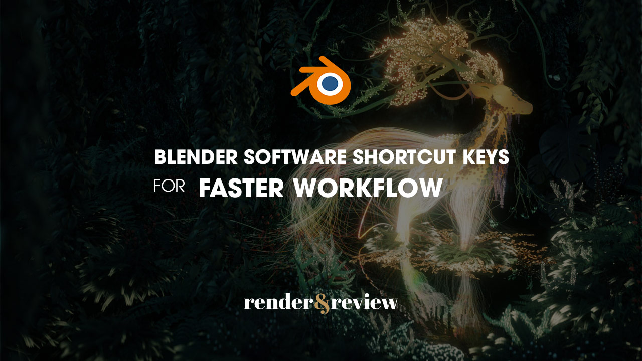 Blender Software Shortcut Keys for Faster Workflow