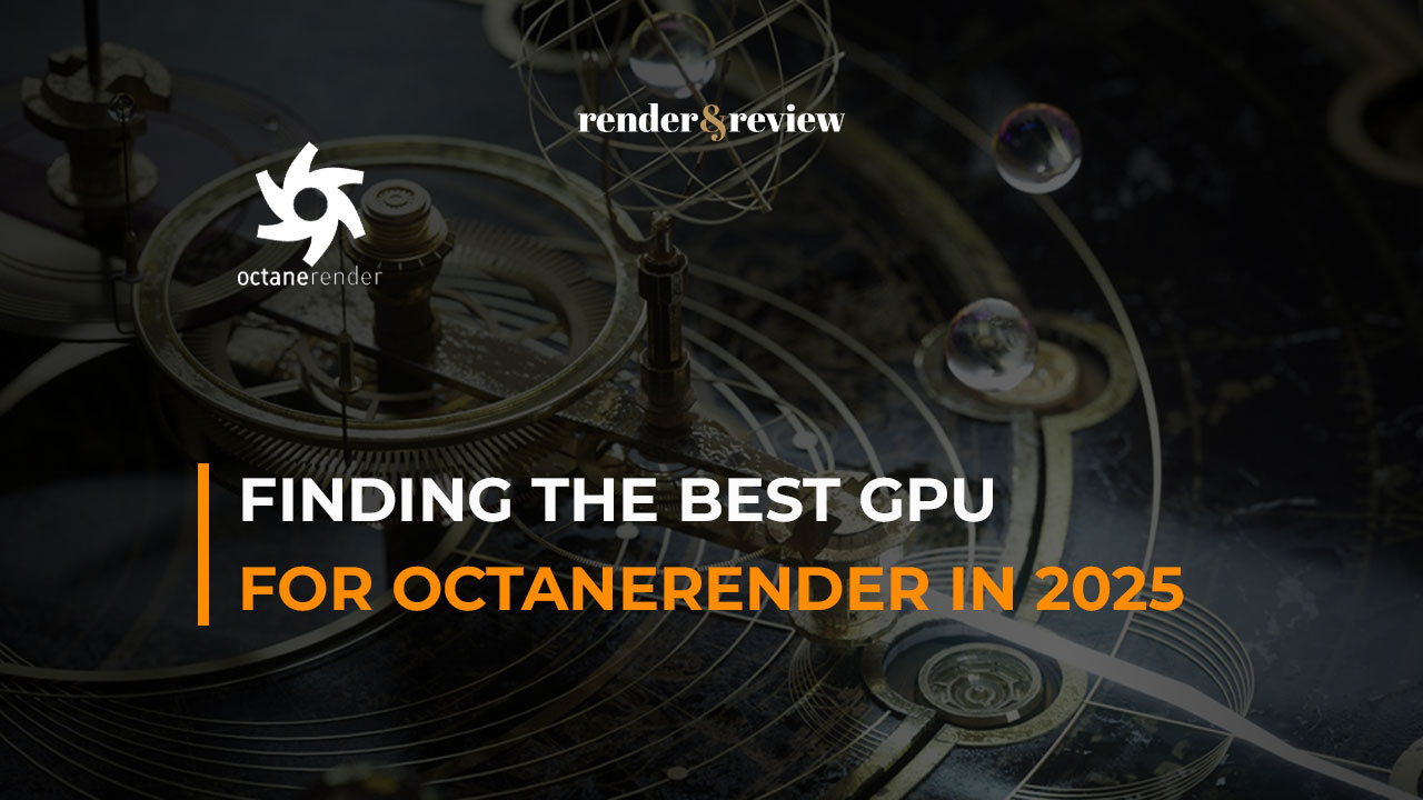 finding the best GPU for OctaneRender in 2025