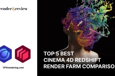 Top 5 Best Cinema 4D Redshift Render Farm Comparison