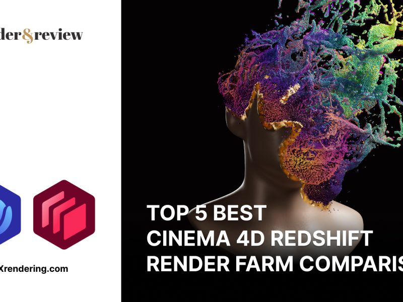 Top 5 Best Cinema 4D Redshift Render Farm Comparison