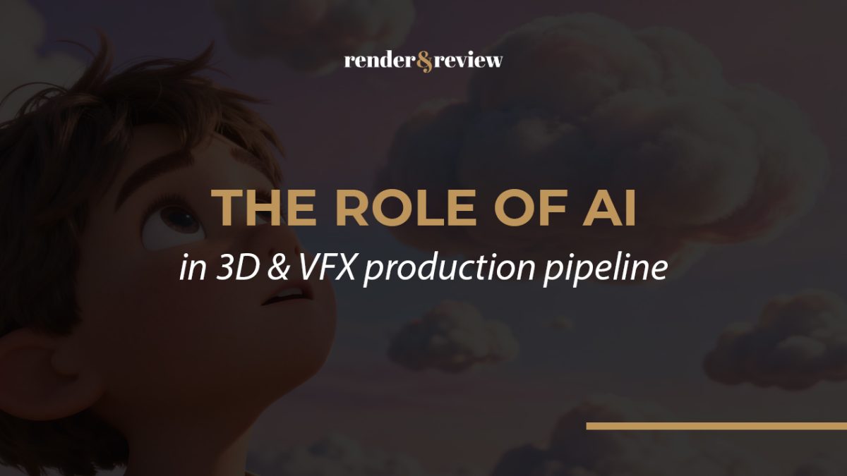 The role of AI in 3D & VFX Production Pipelines