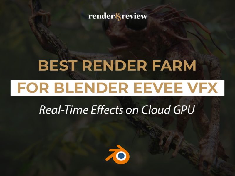 Best Render Farm for Blender EEVEE VFX