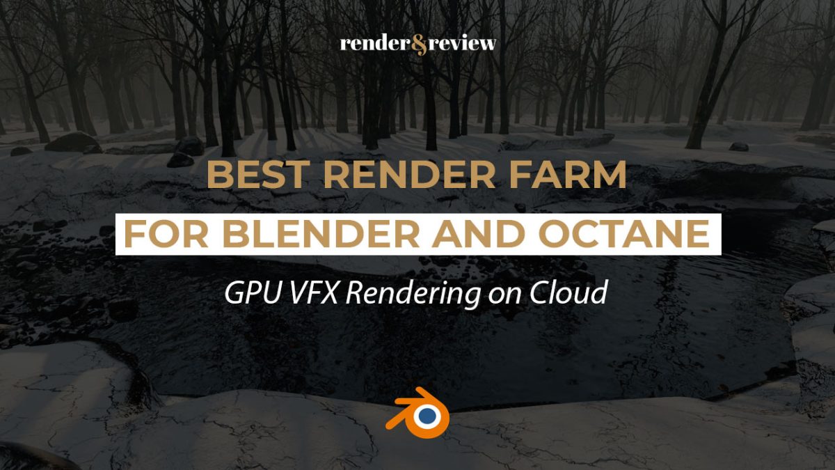 Best Render Farm for Blender and Octane