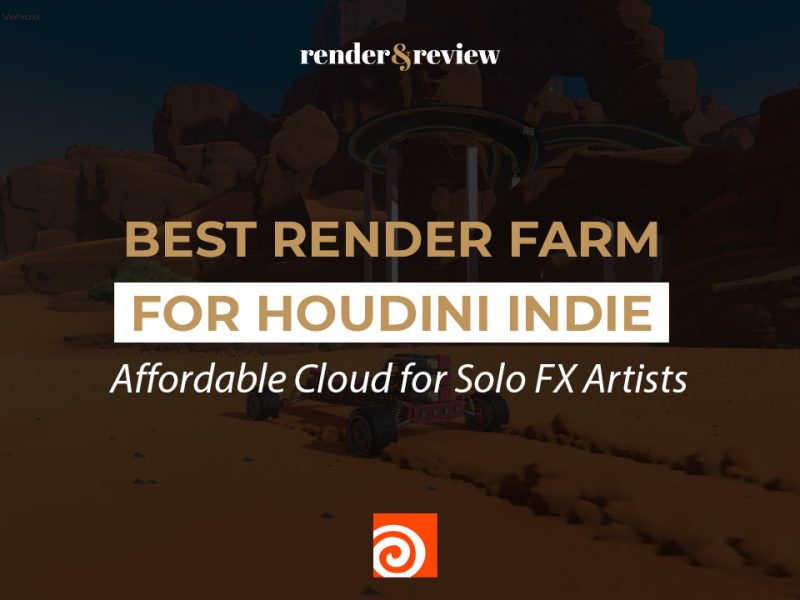 Best Render Farm for Houdini Indie
