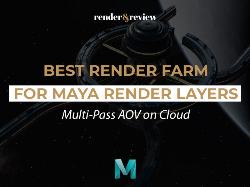Best Render Farm for Maya Render Layers