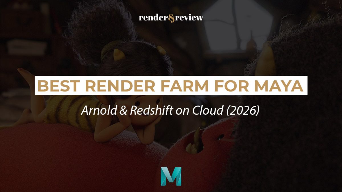 Best Render Farm for Maya VFX in 2026