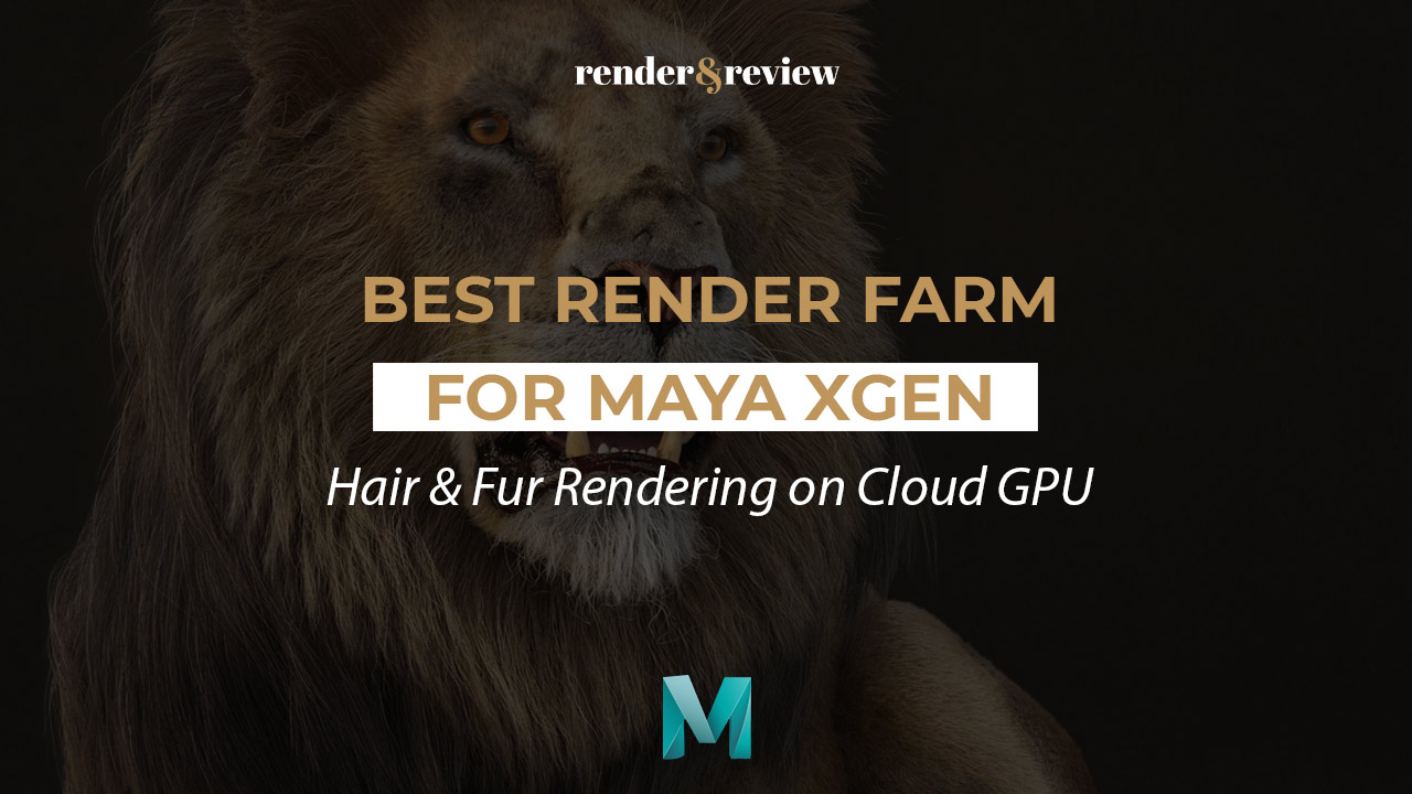 Best Render Farm for Maya XGen