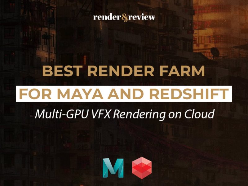 Best Render Farm for Maya and Redshift