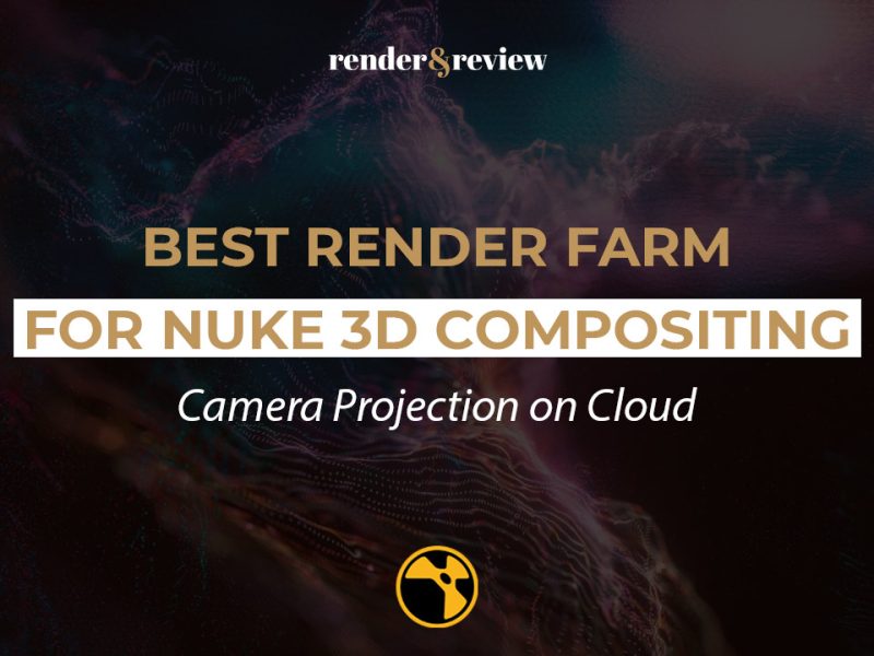 Best Render Farm for Nuke 3D Compositing