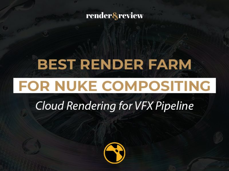 Best Render Farm for Nuke Compositing