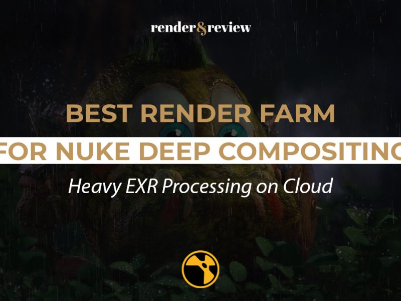 Best Render Farm for Nuke Deep Compositing