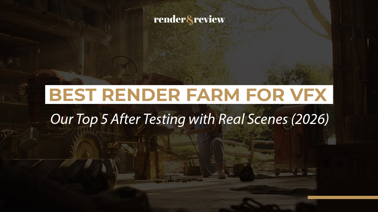 Best Render Farm for VFX in 2026