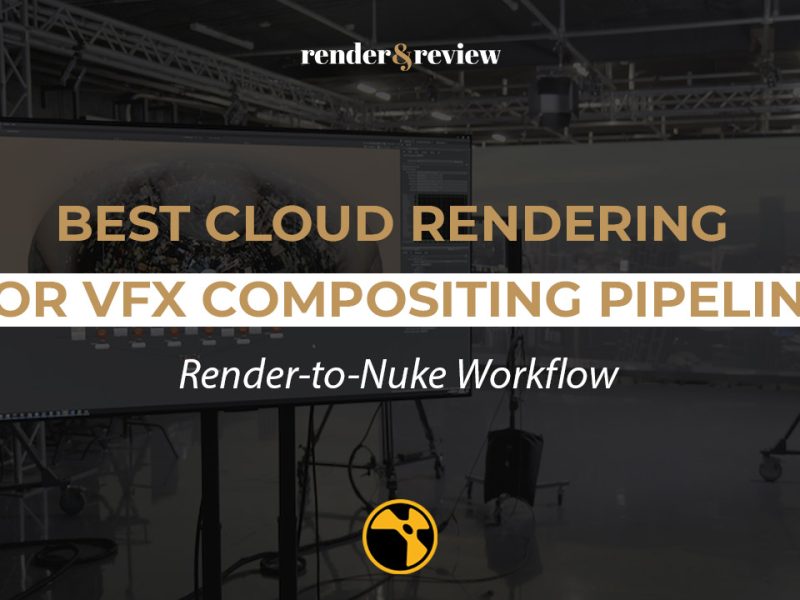 Best Cloud Rendering for VFX Compositing