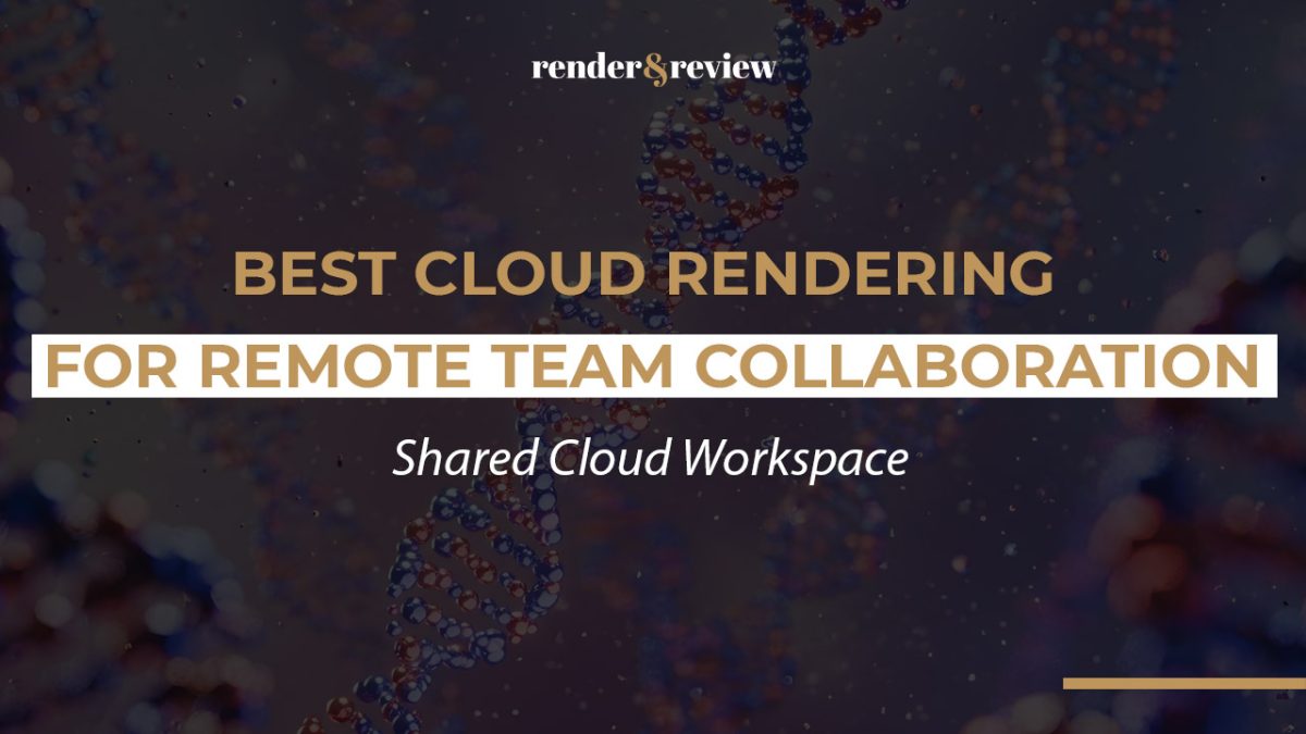 Best Cloud Rendering for VFX Remote Team Collaboration