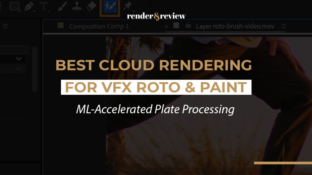 Best Cloud Rendering for VFX Roto & Paint: ML-Accelerated Plate Processing