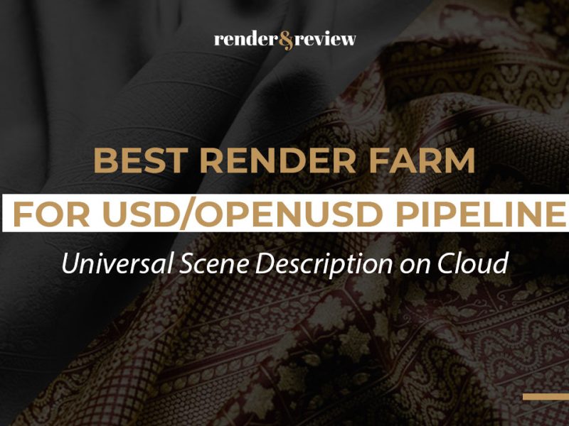 Best Render Farm for USD/OpenUSD Pipeline