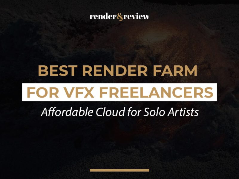 Best Render Farm for VFX Freelancers