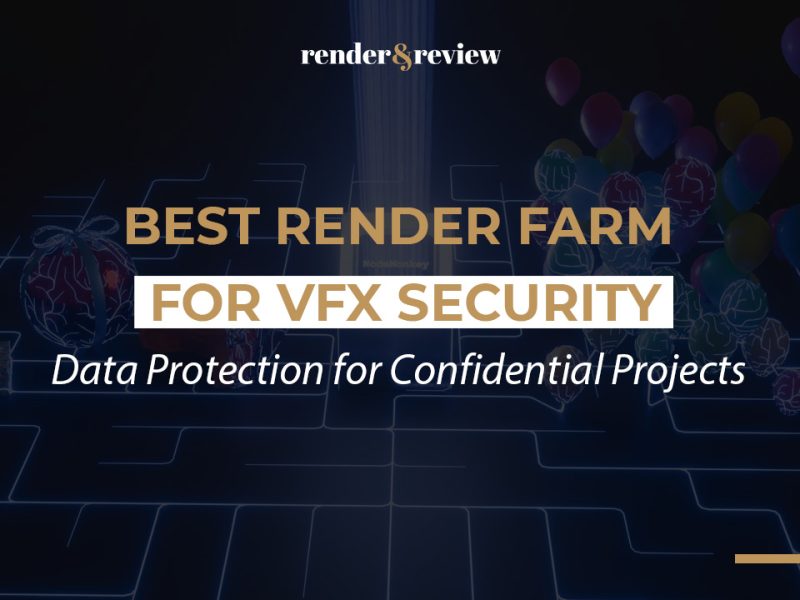 Best Render Farm for VFX Security