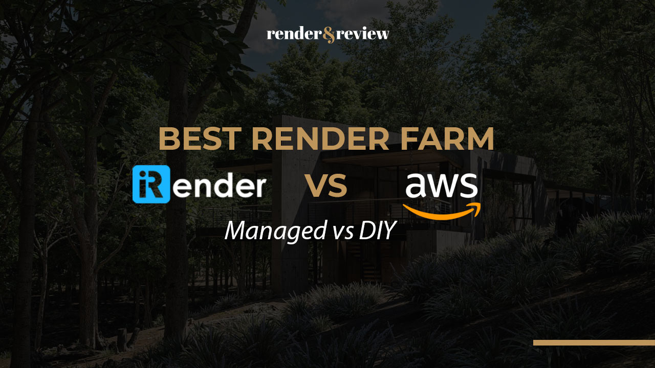 Best Render Farm for VFX: iRender vs AWS Deadline Cloud