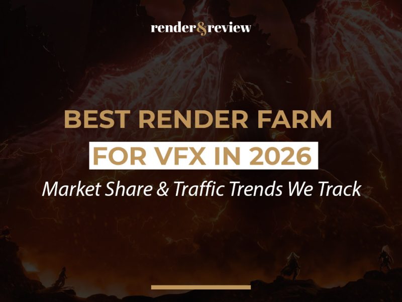 Best Render Farm for VFX in 2026: Market Share & Traffic Trends We Track