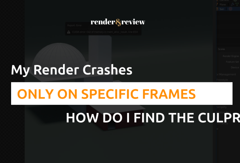 My Render Crashes Only on Specific Frames. How Do I Find the Culprit?